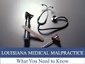 Louisiana Medical Malpractice What You Need to Know