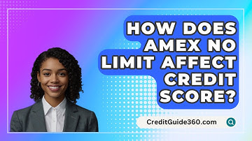 How Does AMEX No Limit Affect Credit Score? - CreditGuide360.com