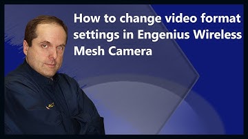 How to change video format settings in Engenius Wireless Mesh Camera