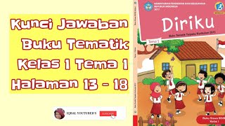 ... kunci jawaban buku tematik kelas 1 tema halaman 13 - 18,jawaban
halama...