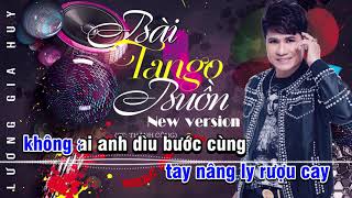 [Karaoke Beat Chuẩn] Bài Tango Buồn Remix - Lương Gia Huy