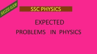 SSC scientific assistant exam physics (SOLVED PROBLEM-5)