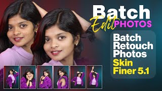 Batch Retouch Photos With SkinFiner Plugin | Retouching Software | Best Photoshop plugin