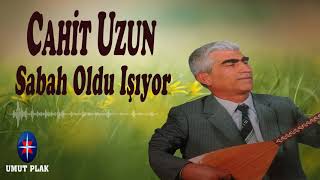 Eski Türküler Dile Geldi ( Türkü Dinle ) / Cahit Uzun - Sabah Oldu Işıyor Resimi