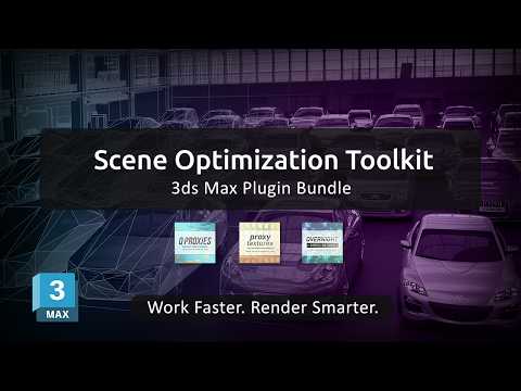 Speed Up Heavy Scenes in 3ds Max | Scene Optimization Toolkit (Proxies, Textures & Batch Render)