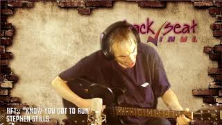 Stephen Stills - Know You Got To Run