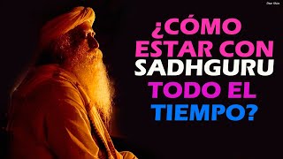 CÓMO SENTIR LA PRESENCIA DE SADHGURU AUNQUE NO ESTEMOS CERCA DE ÉL FÍSICAMENTE?