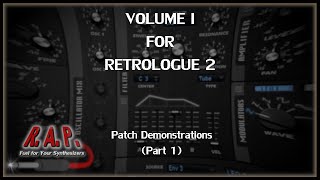 Patch Demonstrations for Retrologue 2 (Part 1)