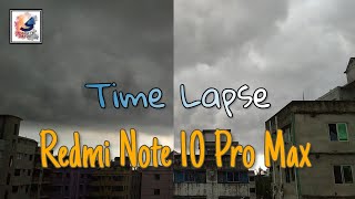 Xiaomi Redmi Note 10 Pro Max Time Lapse Video | How to Shoot Redmi Note 10 Pro Time Lapse  Video