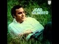 Joo gilberto  tin tin por tin tin