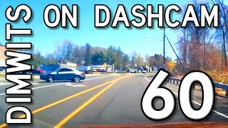 Dimwits On Dashcam - Vol 60