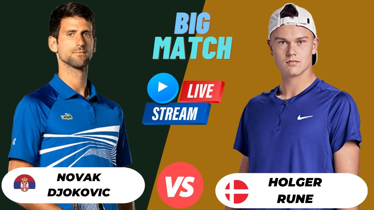 ATP LIVE NOVAK DJOKOVIC VS HOLGER RUNE ATP ROLEX PARIS 2023 TENNIS PREVIEW STREAM