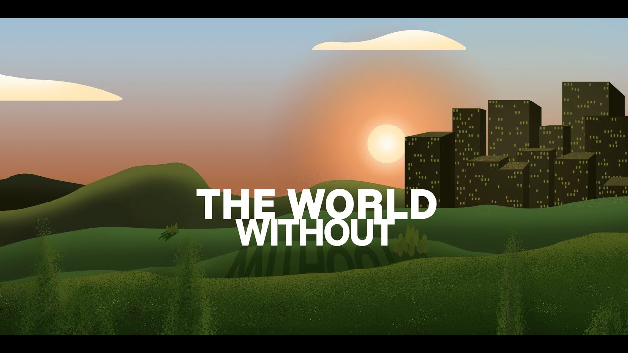 The World Without | PWS 5 Havo | Original Animated Short Movie