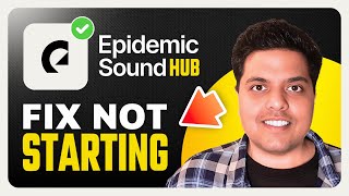 How To Fix Epidemic Sound Hub Not Opening / Working on PC & Laptop (Easy Guide)