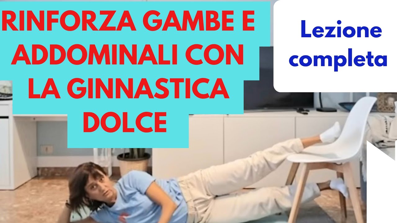 GAMBE e ADDOMINALI FORTI. Lezione completa di ginnastica dolce con la sedia.