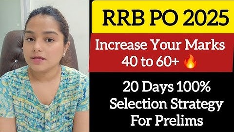 How to Increase from 40 to 60+ Marks in IBPS RRB PO Pre 2025❓| IBPS RRB PO Pre Strategy by Minakshi