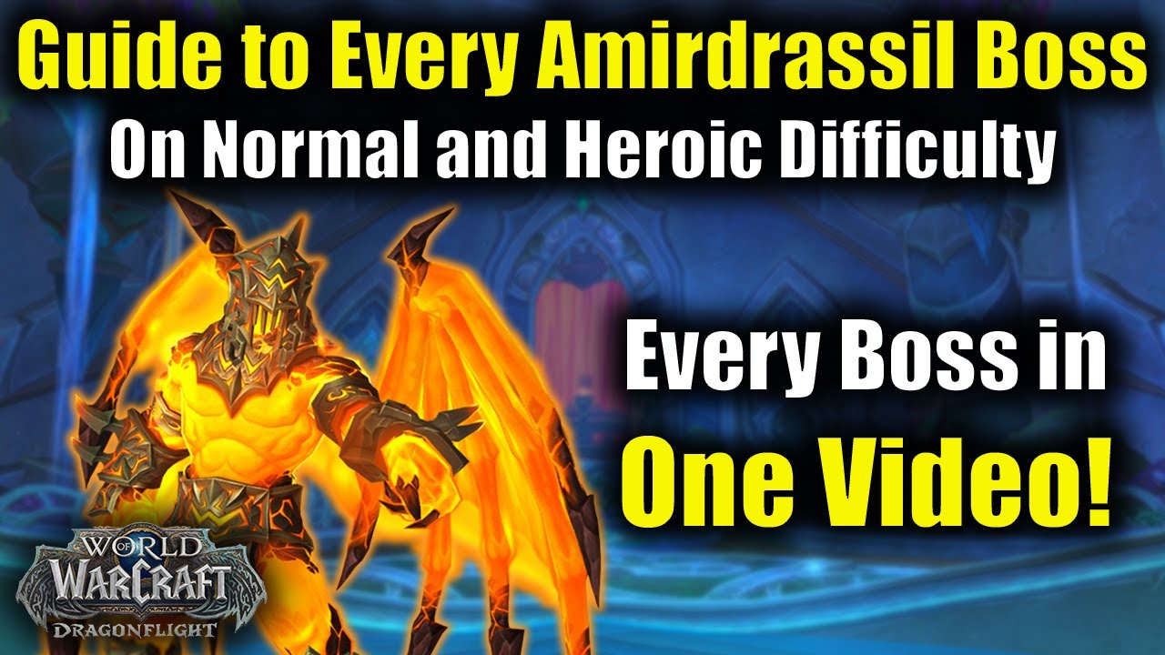 Complete Guide to Every Amirdrassil Raid Boss
