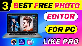 Top 3 Best Photo Editing Software For PC | Best Free Photo Editing App For PC - Photo Editing screenshot 1
