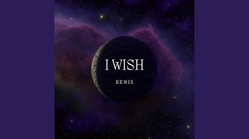 I Wish (Funkot Universe Remix)