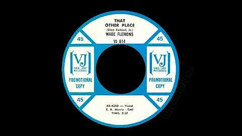 Wade Flemons - That Other Place