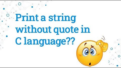 C program to print a string without quote in the program