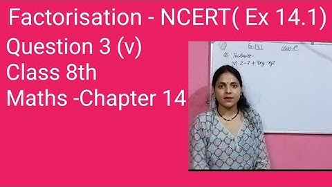 Factorisation - NCERT Ex 14.1 Question 3 (V)Class 8th Maths Chapter 14