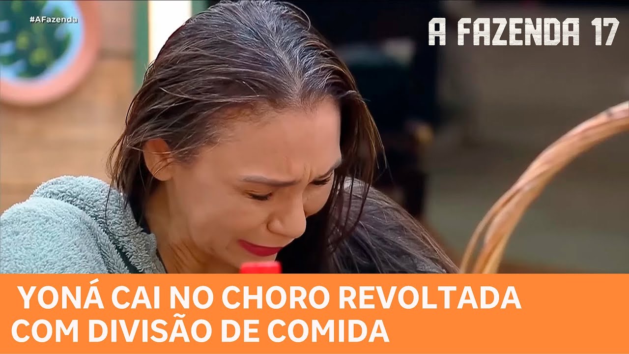 A FAZENDA 17: Yoná cai no choro revoltada com divisão de comida