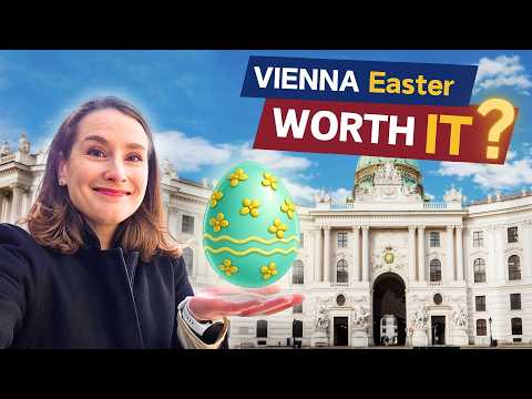 Vienna at Easter What's Open What's Closed Crowds Easter Markets Local Guide Tips