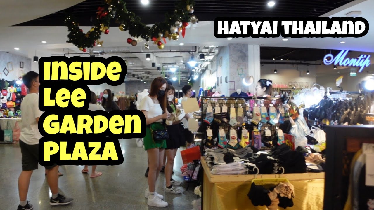 What’s Inside of Lee Garden Plaza, Hatyai Thailand YouTube