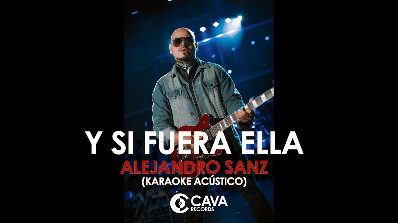 Y Si Fuera Ella - Alejandro Sanz(El Mejor Karaoke Acustico) Do Mayor #