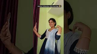 Mother's behaviour before marriage V/S after marriage 😅|| #youtubeshorts #funny #shorts