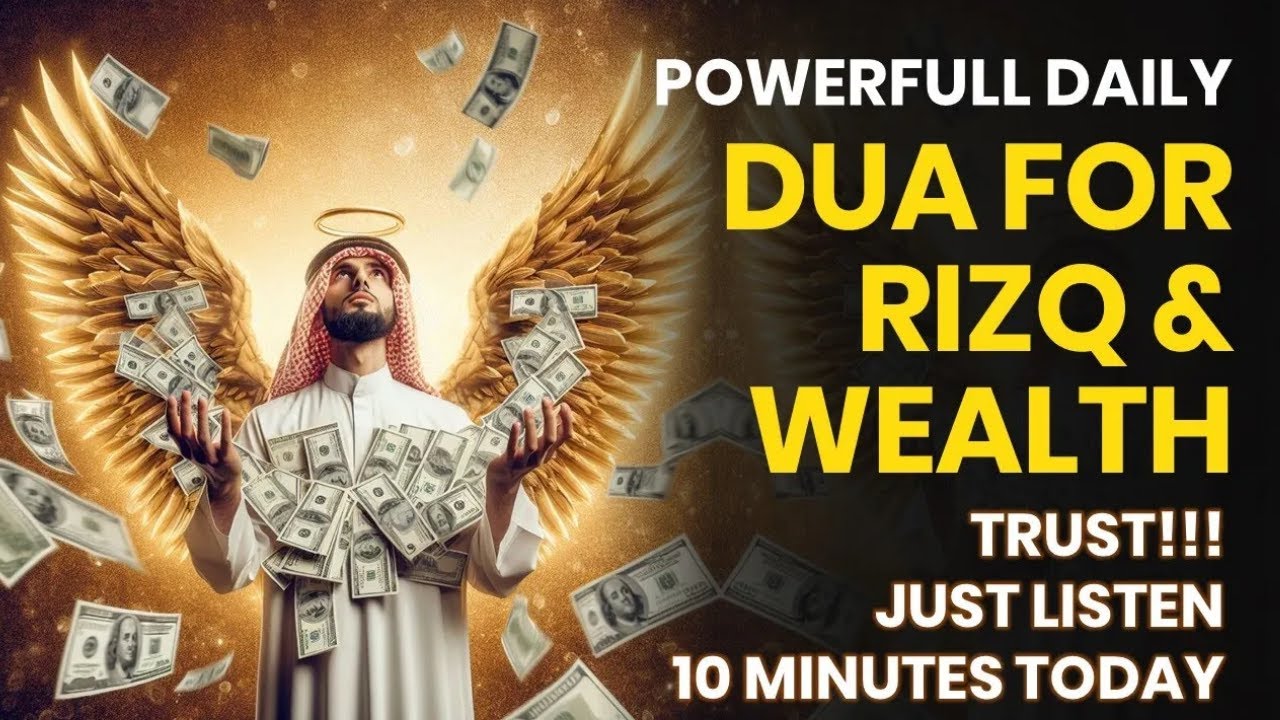 Powerful Daily Dua For Rizq, Money, Wealth and Succes in Everything In ...