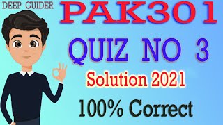 PAK301 Quiz No 3 Solution 2021 | PAK301 Quiz 3 2021 | PAK301 Quiz 3 Solution 2021 | By Deep Guider