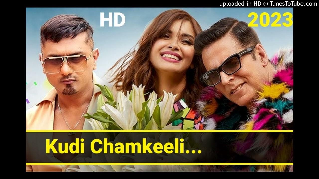 Kudi Chamkeeli From Selfiee Akshay Kumar Yo Yo Honey Singh 