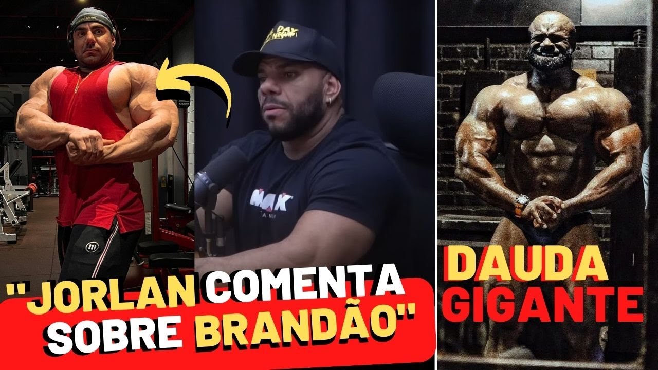 TAMANHO, LINHA OU CONDIÇÃO JORLA MANDA REAL SOBRE BRANDÃO- SAMSON DAUDA GIGANTE RUMO AO OLYMPIA