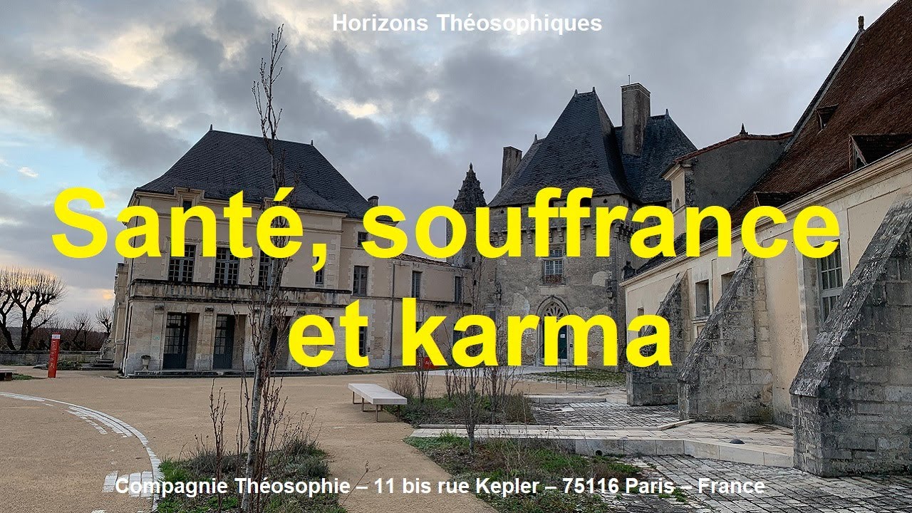 Santé, Souffrance et Karma