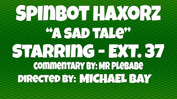 SPINBOT HAXORZ: "A SAD TALE" Starring: EXT.37 (CS:GO Hacker Exposed)