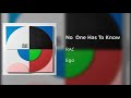 Rac No One Has To Know mp3