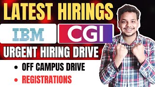 IBM , CGI , CloudSek Hiring Drives | Off Campus Drive | 2026, 2025 Batch Hiring | Fresher Jobs