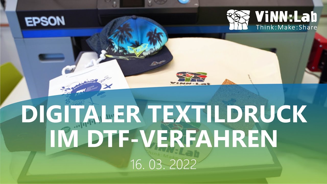 [ViNN:Lab] "Digitaler Textildruck im DTF-Verfahren" - Workshop - YouTube