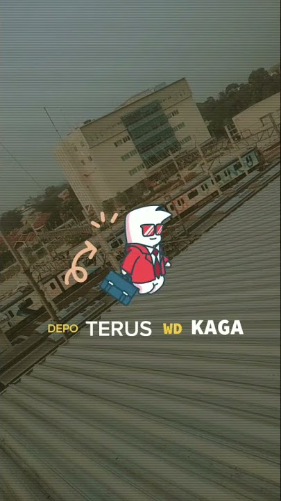 Terus semangat,sampai Wd Terus Depo Kaga !