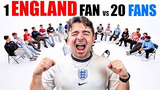 1 England Fan v 20 Football Fans