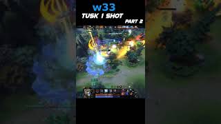 w33 Tusk One Shot Boss Dota 2 - part 2