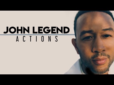John Legend - Actions (lyrics)
