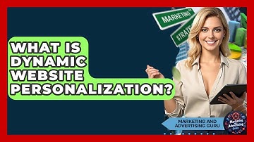 What Is Dynamic Website Personalization? - Marketing and Advertising Guru