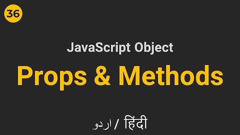 Javascript Object Properties and Methods | Hindi Urdu