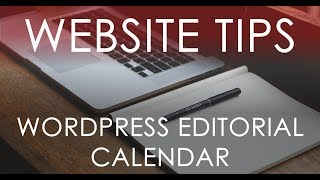 Keeping Your Content Organized with a WordPress Editorial Calendar