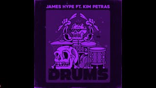 Drums · James Hype · Kim Petras (Slowed Down & Chopped Up)