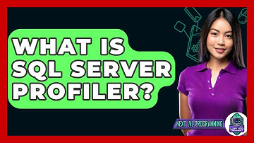 What Is SQL Server Profiler? - Next LVL Programming
