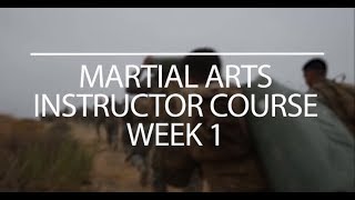Martial Arts Instructor Course 224-19: Week 1